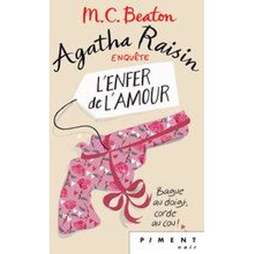 Agatha Raisin Enquete L'enfer De L'amour Bague Au Doigt Corde Au Cou T11