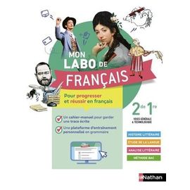 Français 2de 1re Voies Générale & Technologique Mon Labo De Français - Edition 2022