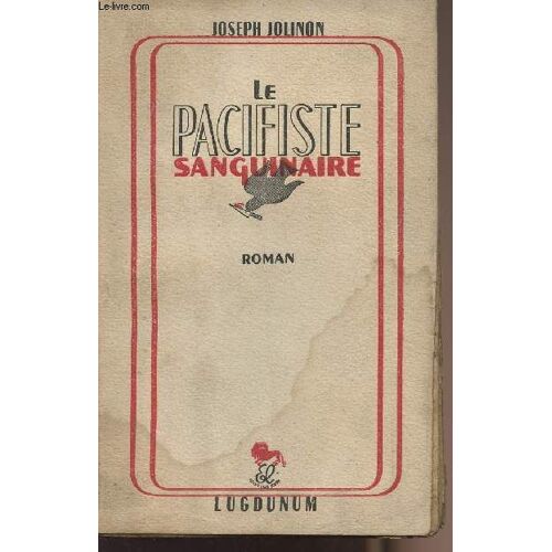 Le Pacifiste Sanguinaire