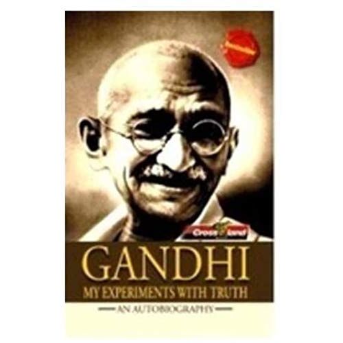 Gandhi: Autobiography: My Experiments With Truth