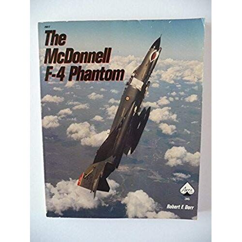 The Mcdonnell F-4 Phantom Ii - Aero Series 36