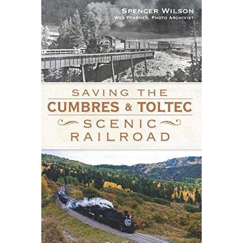 Saving The Cumbres & Toltec Scenic Railroad