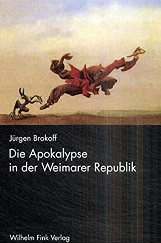Die Apokalypse In Der Weimarer Republik