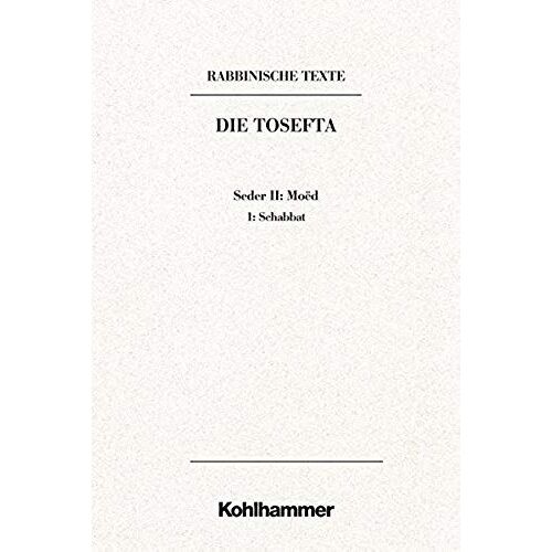 Rabbinische Texte, Erste Reihe: Die Tosefta. Band Ii: Seder Moëd