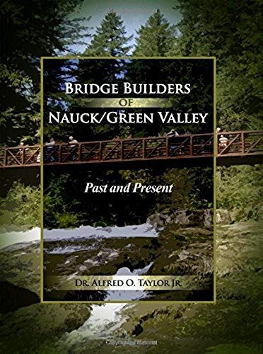 Bridge Builders Of Nauck/Green Valley