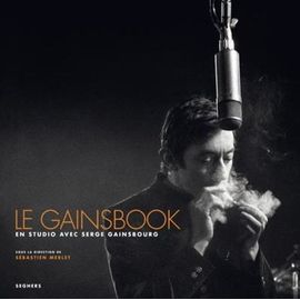 Le Gainsbook - En Studio Avec Serge Gainsbourg