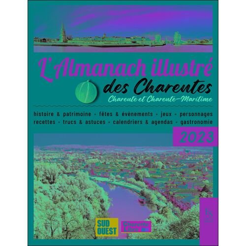 L' Almanach Illustre Des Charentes 2023