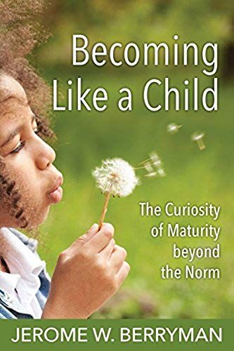 Becoming Like A Child