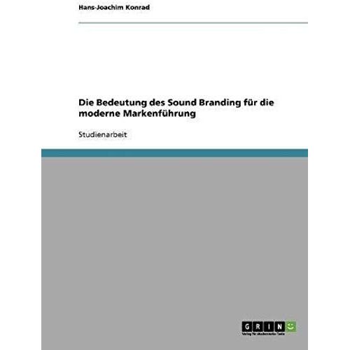 Die Bedeutung Des Sound Branding Für Die Moderne Markenführung
