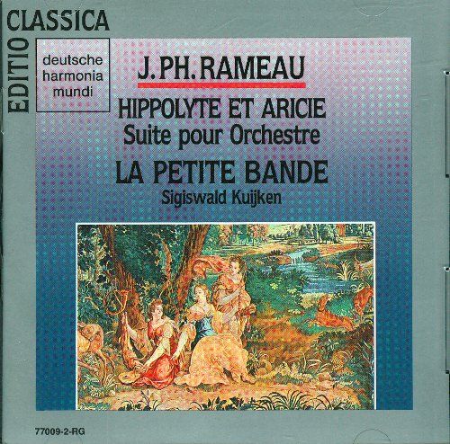 Rameau Hippolyte Et Aricie La Petite Bande Kuijken