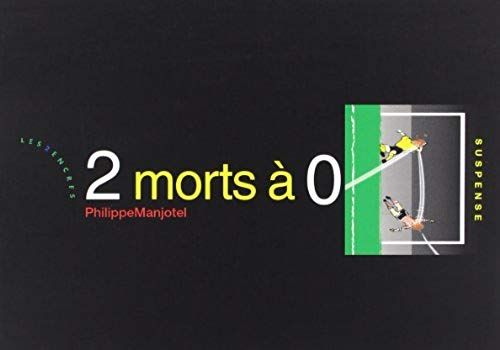 2 Morts À 0 - Suspense