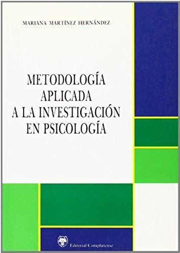 Martínez Hernández, M: Metodología Aplicada A La Investigaci