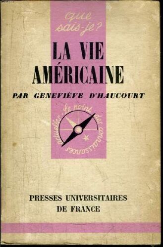 Que Sais-Je? N° 774 La Vie Américaine