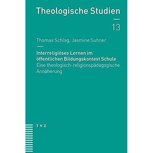 Interreligiöses Lernen Im Öffentlichen Bildungskontext Schule