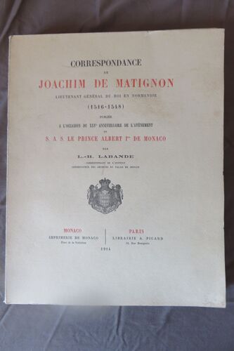 Matignon, J: Correspondance De Joachim De Matignon, Lieutena