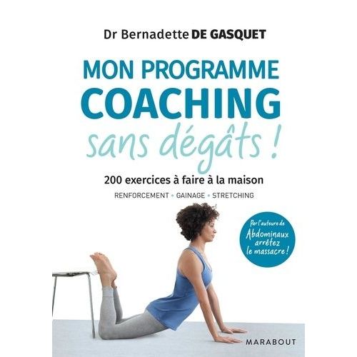 Mon Programme Coaching Sans Dégâts ! - 200 Exercices À Faire À La Maison