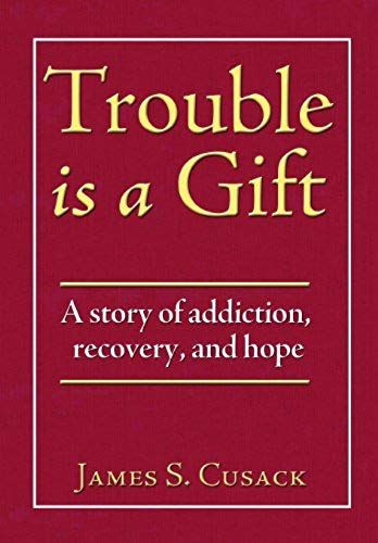 Trouble Is A Gift