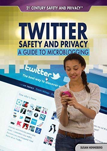 Twitter Safety And Privacy: A Guide To Microblogging