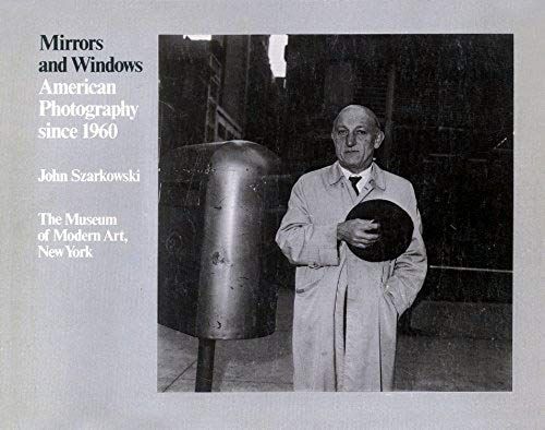 Mirrors And Windows: American Photography Since 1960