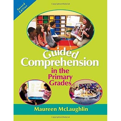 Guided Comprehension In The Primary Grades, 2nd Edition
