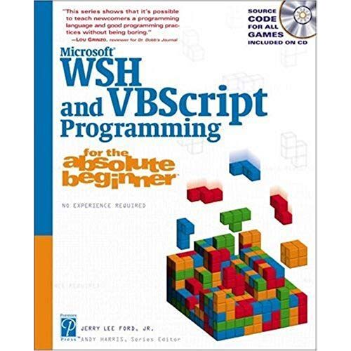 Microsoft Wsh And Vbscript Programming For The Absolute Beginner