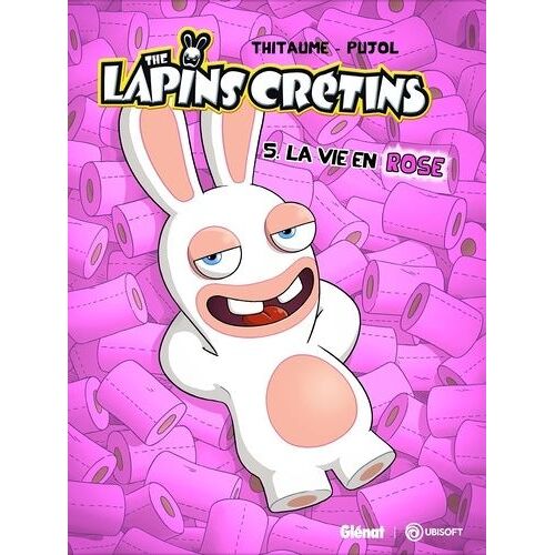 The Lapins Crétins - Tome 5 - La Vie En Rose