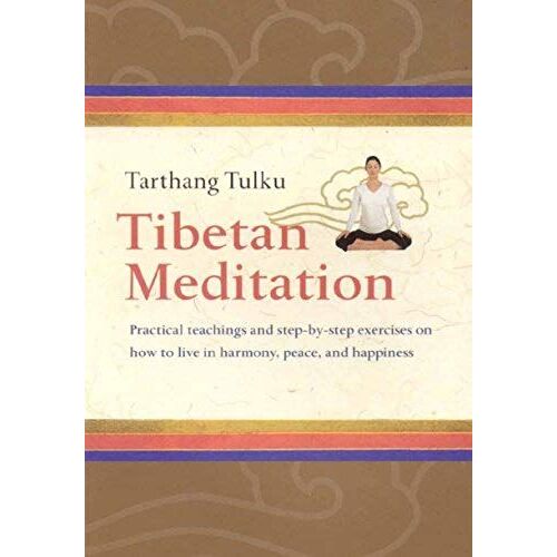 Tibetan Meditation: Practical Teachings And Step-By-Steo Exercises On How To Live In Harmony, Peace, And Ha[[Iness