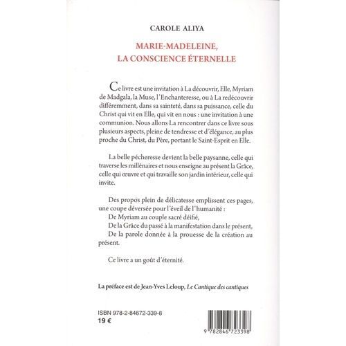 Marie-Madeleine, La Conscience Éternelle - De Myriam De Magdala, L'amante Du Seigneur, Au Couple Divin Unifié