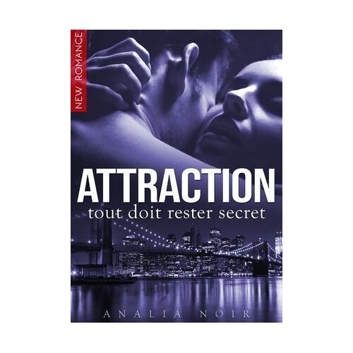 Attraction / Tout Doit Rester Secret