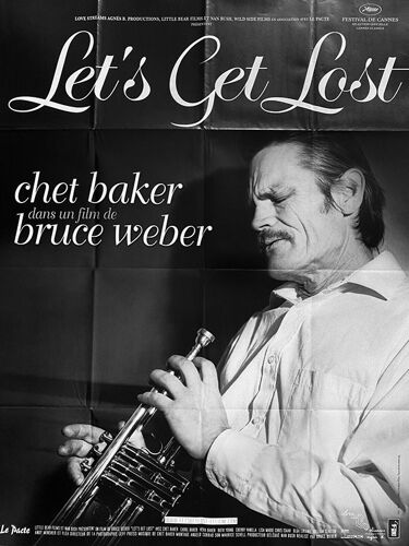 Let's Get Lost - Veritable Affiche De Cinema Pliee - Format 120x160 Cm - Documentaire De Bruce Weber Avec Chet Baker, William Claxton, Carroll Baker - 2018