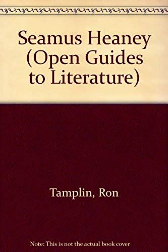 Seamus Heaney (Open Guides To Literature)