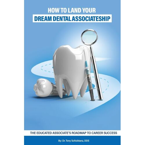 How To Land Your Dream Dental Associateship