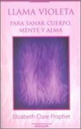 Llama Violeta: Para Sanar Cuerpo, Mente Y Alma. (Spanish Edition)