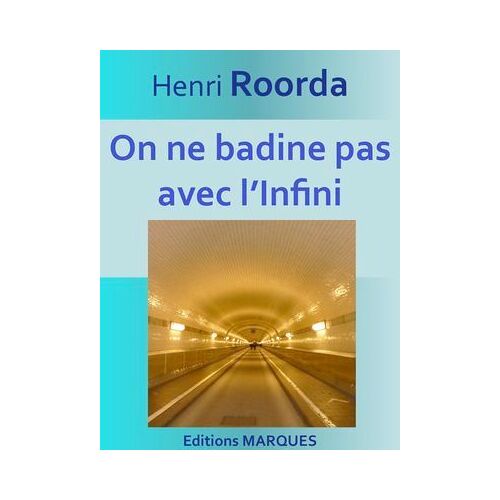 On Ne Badine Pas Avec L'infini