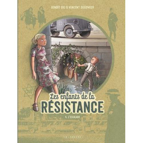 Les Enfants De La Résistance - Tome 4 - L'escalade