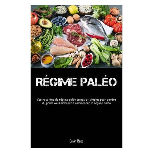 Régime Paléo: Ces Recettes De Régime Paléo Saines Et Simples Pour Perdre