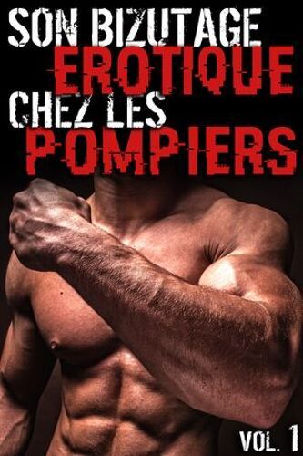 Bizutage Érotique Chez Les Pompiers