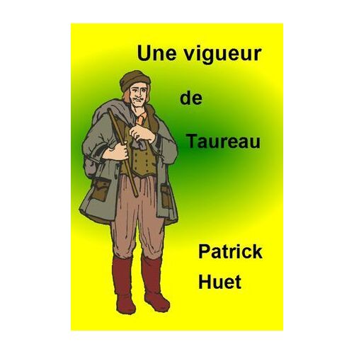 Une Vigueur De Taureau