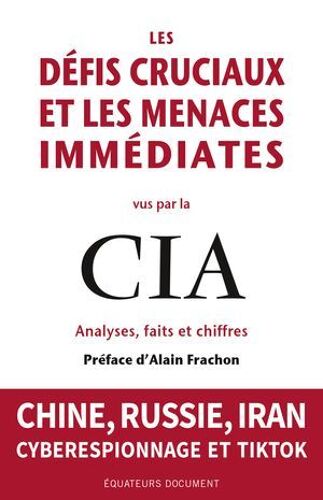 Les Défis Cruciaux Et Les Menaces Immédiates Vus Par La Cia