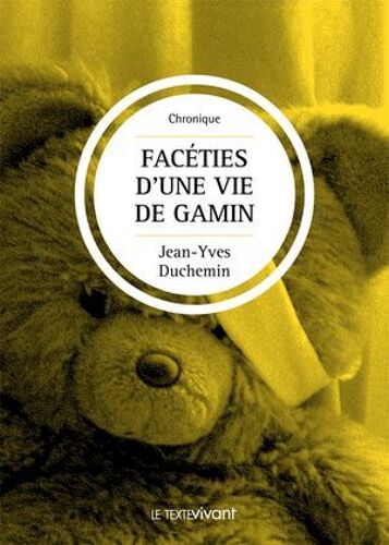 Facéties D'une Vie De Gamin