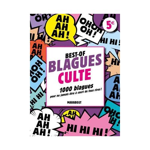 Best-Of Blagues Culte - 1 000 Blagues Pour Ne Jamais Être À Court De Fous Rires !
