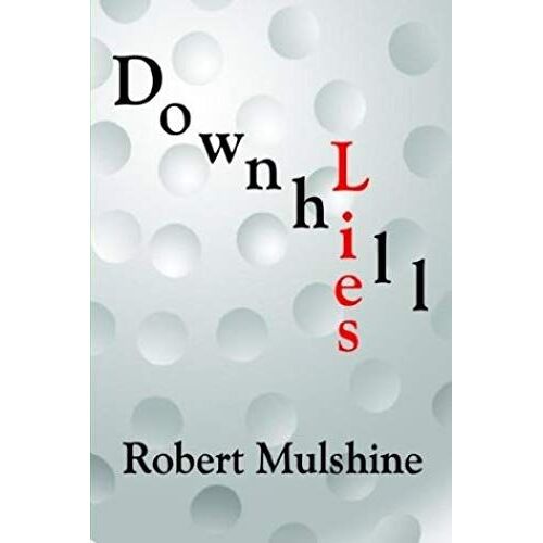 Downhill Lies