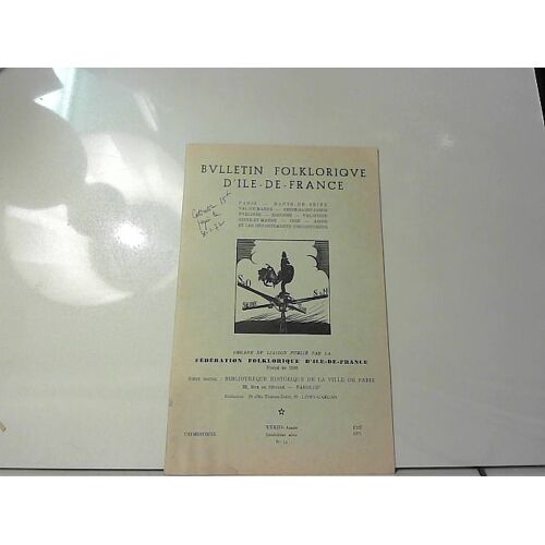Bull. Folklorique D'ile-De-France, Trimestriel Xxxiiie Année N°14 Été 1971