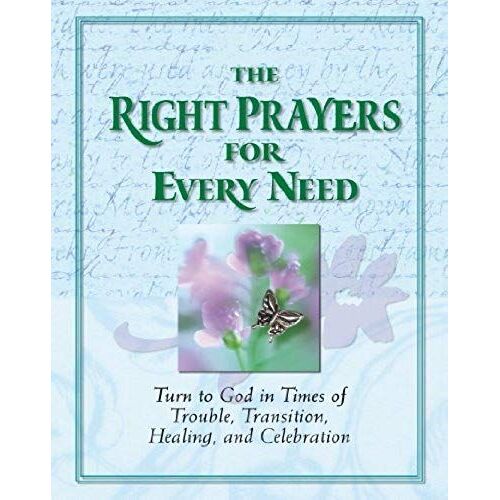 The Right Prayers For Every Need (Deluxe Prayer Book)
