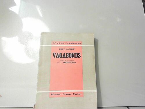 Vagabonds. Traduit Du Norvégien Par J. Petithuguenin.