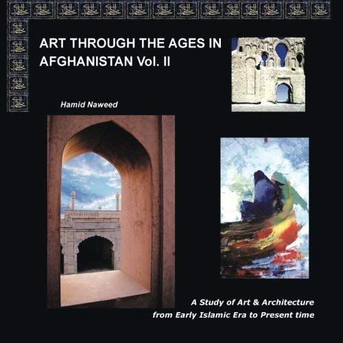 Art Through The Ages In Afghanistan Volume Ii