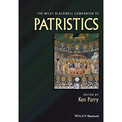 The Wiley Blackwell Companion To Patristics