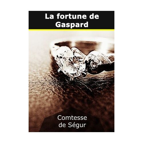 La Fortune De Gaspard