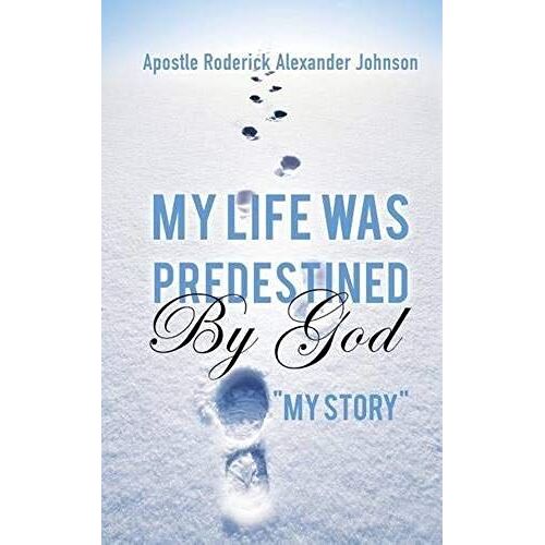 My Life Was Predestined By God
