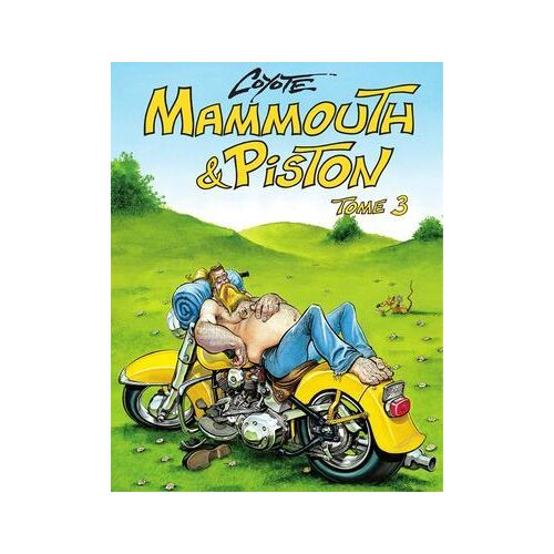Mammouth Et Piston - Tome 3
